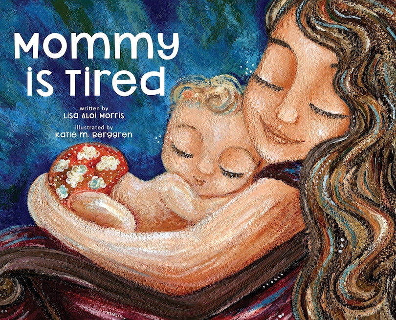 Front cover_Mommy is Tired