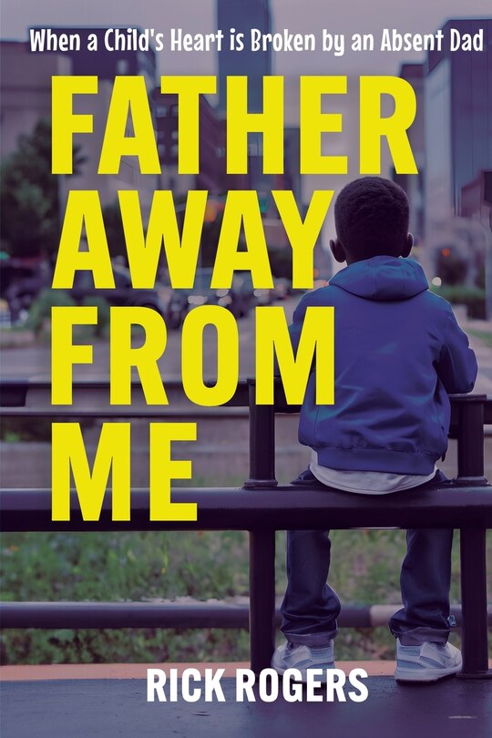 Front cover_Father Away From Me