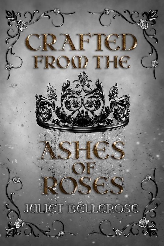 Front cover_Crafted from the Ashes of Roses