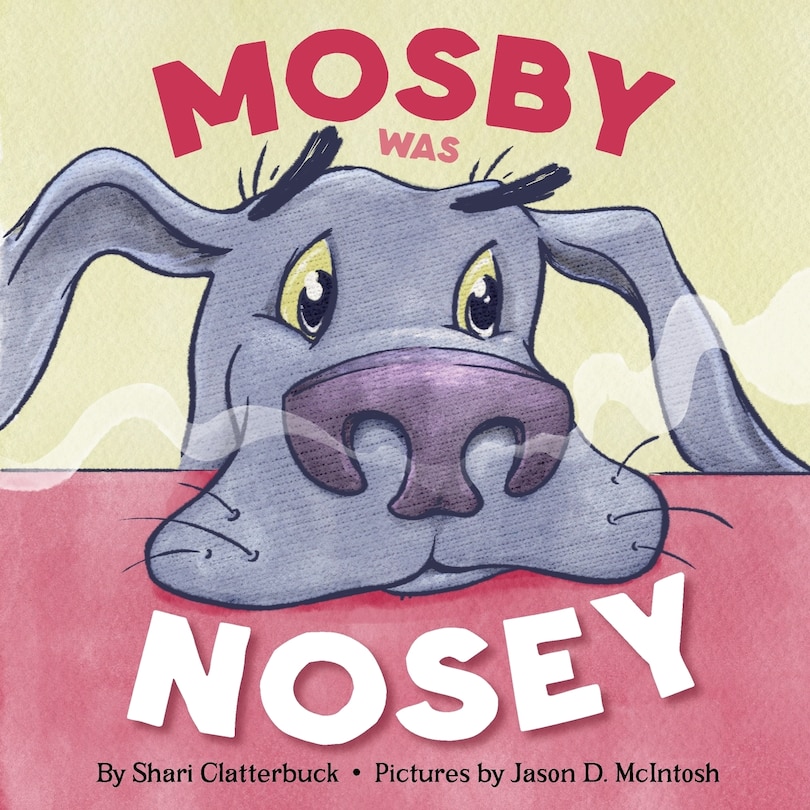Front cover_Mosby Was Nosey