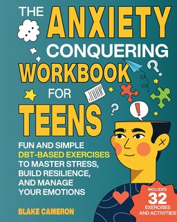 Front cover_The Anxiety Conquering Workbook for Teens