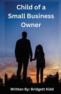 Front cover_Child of a Small Business Owner