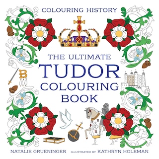 Couverture_The Ultimate Tudor Colouring Book