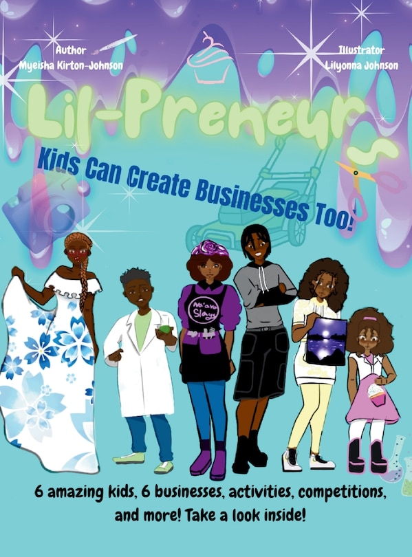 Front cover_The Lil-Preneurs, KIDS CAN CREATE BUSINESSES TOO!