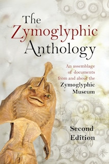 Front cover_The Zymoglyphic Anthology, 2nd Edition