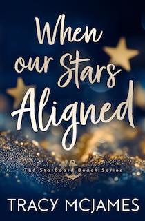 Front cover_When Our Stars Aligned