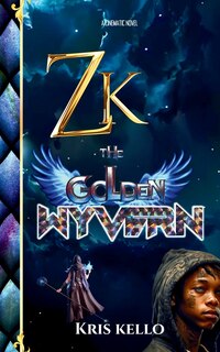 Couverture_Zk the Golden Wyvern