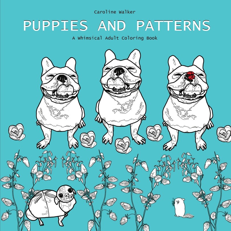 Couverture_Puppies and Patterns a Whimsical Adult Coloring Book