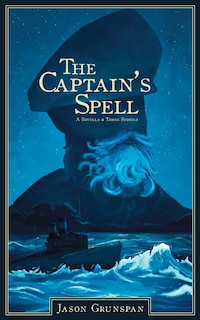 Couverture_The Captain's Spell A Novella and Three Stories