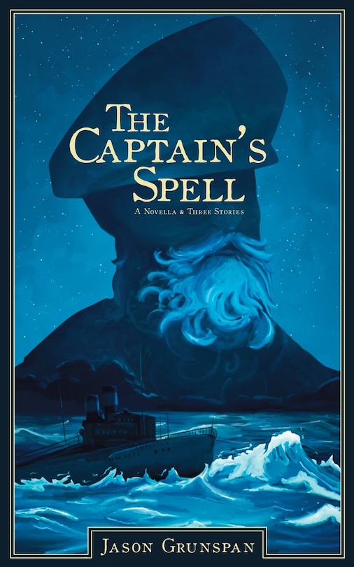 Couverture_The Captain's Spell A Novella and Three Stories