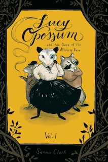 Couverture_Lucy Opossum and the Case of the Missing Vase
