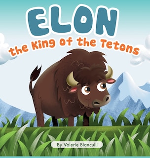 Front cover_Elon the King of the Tetons