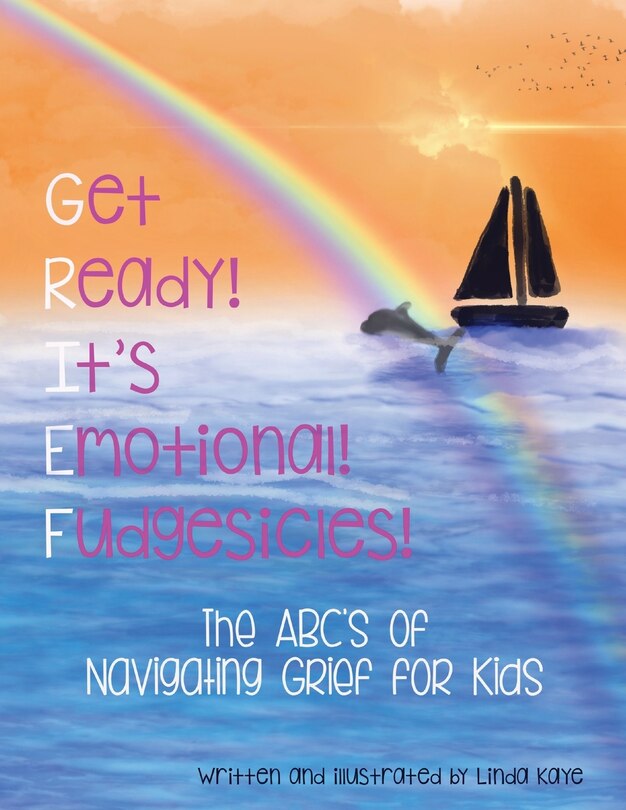 Front cover_Get Ready! It's Emotional! Fudgesicles!