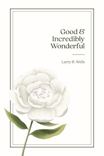 Front cover_Good & Incredibly Wonderful