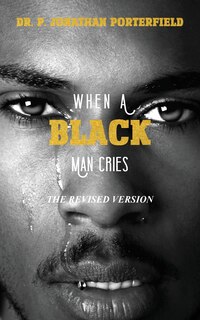 Front cover_When A Black Man Cries