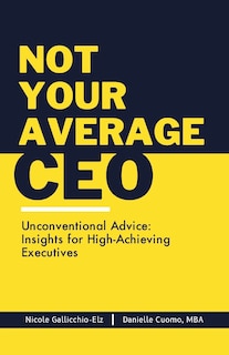 Front cover_Not Your Average CEO