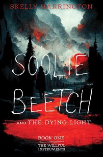 Front cover_Soolie Beetch and the Dying Light