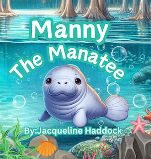 Front cover_Manny The Manatee