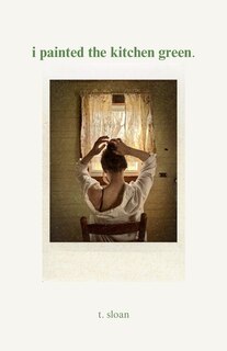 Front cover_I painted the kitchen green.