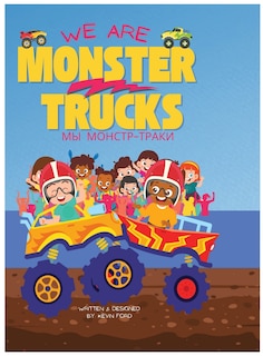 We Are Monster Trucks