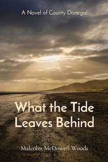 Couverture_What the Tide Leaves Behind