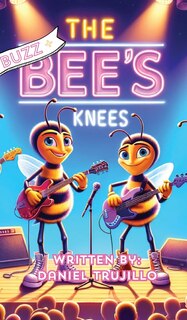 Front cover_Buzz and the Bee's Knees