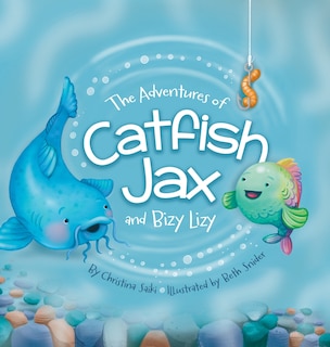 Front cover_The Adventures of Catfish Jax and Bizy Lizy