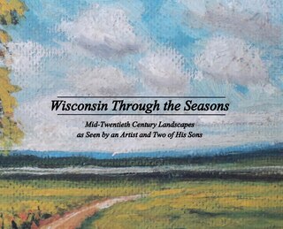 Couverture_Wisconsin Through the Seasons