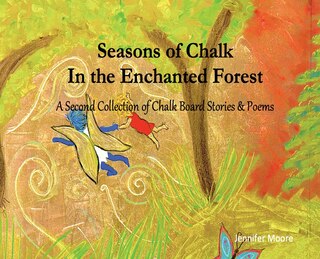 Couverture_Seasons of Chalk In the Enchanted Forest