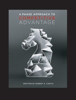 Front cover_4 Phase Approach to Competitive Advantage
