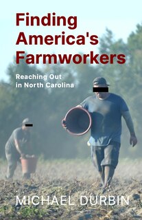 Front cover_Finding America's Farmworkers