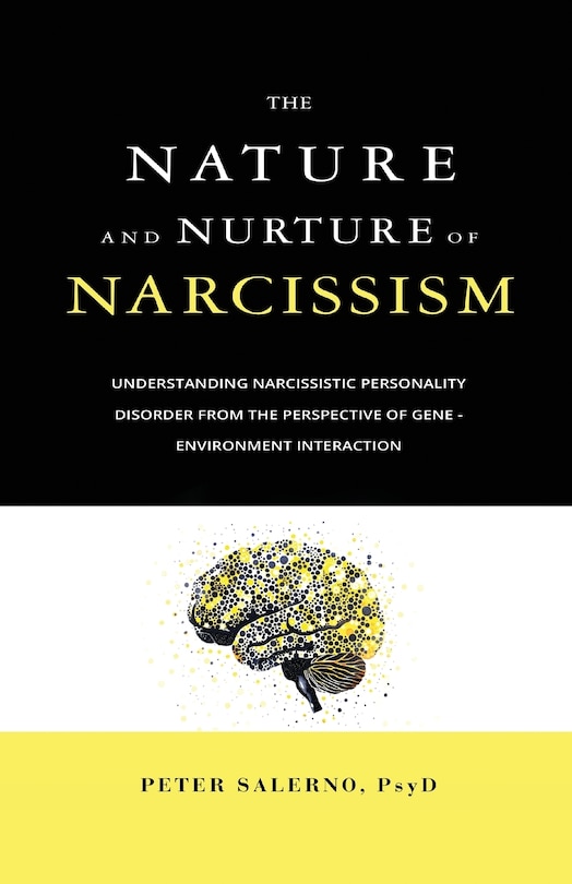 Front cover_The Nature and Nurture of Narcissism