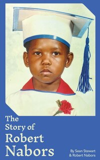 Front cover_The Story of Robert Nabors