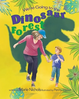 Front cover_We're Going to the Dinosaur Forest
