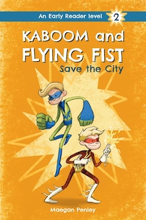 Couverture_Kaboom and Flying Fist Save the City