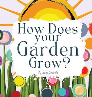 Front cover_How Does Your Garden Grow?