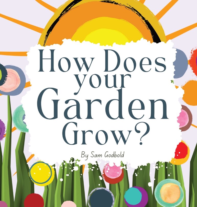 Front cover_How Does Your Garden Grow?