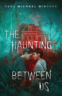Front cover_The Haunting Between Us