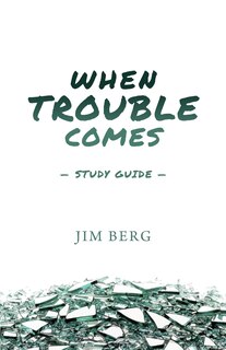 Couverture_When Trouble Comes Study Guide