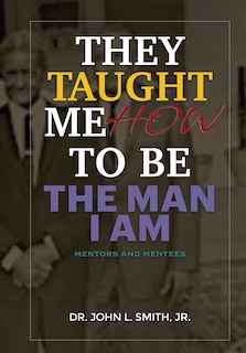 Couverture_They Taught Me How To Be The Man I Am