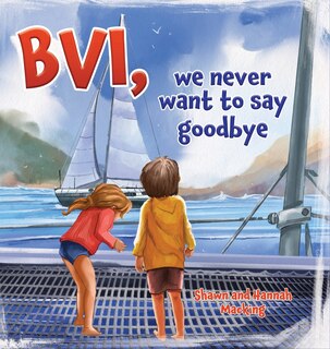 Front cover_BVI, we never want to say goodbye