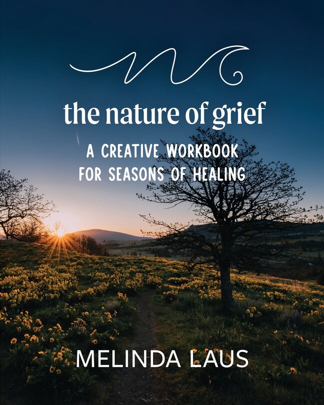 Front cover_The Nature of Grief Workbook