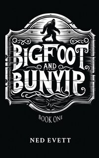 Front cover_Bigfoot and Bunyip