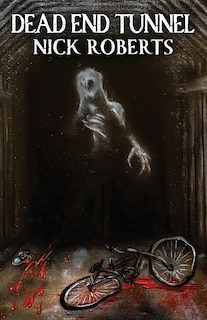Front cover_Dead End Tunnel