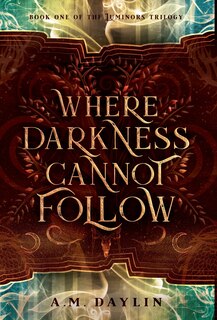 Front cover_Where Darkness Cannot Follow