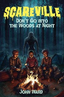 Front cover_Don't Go into the Woods at Night