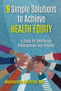 Front cover_9 Simple Solutions to Achieve Health Equity