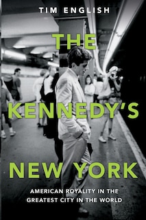 Front cover_The Kennedys' New York
