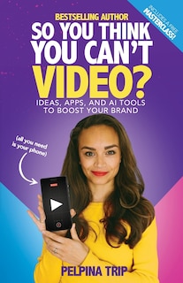 Front cover_So You Think You Can't Video
