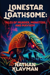 Front cover_Lonestar Loathsome
